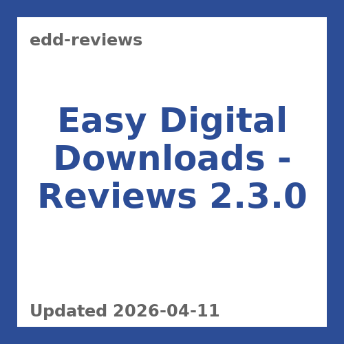 Easy Digital Downloads - Reviews 2.3.0