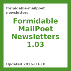 Formidable MailPoet Newsletters 1.03