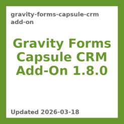 Gravity Forms Capsule CRM Add-On 1.8.0
