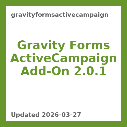 Gravity Forms ActiveCampaign Add-On 2.0.1