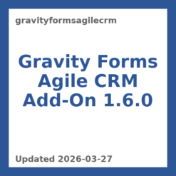 Gravity Forms Agile CRM Add-On 1.6.0