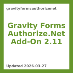 Gravity Forms Authorize.Net Add-On 2.11