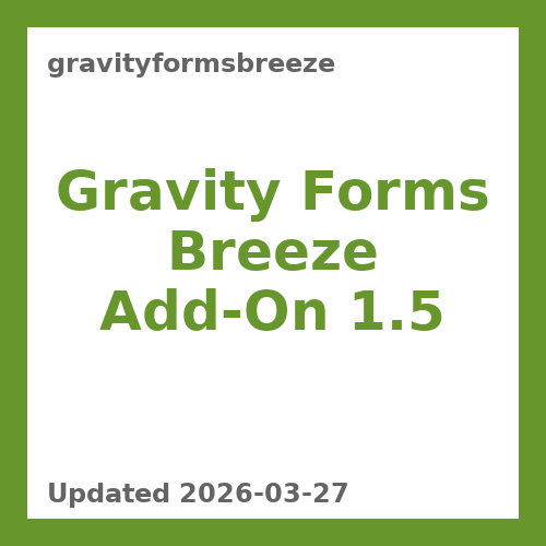 Gravity Forms Breeze Add-On 1.5