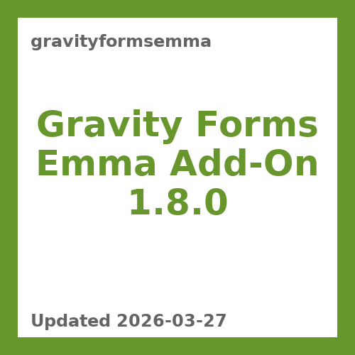Gravity Forms Emma Add-On 1.8.0