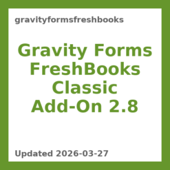 Gravity Forms FreshBooks Classic Add-On 2.8