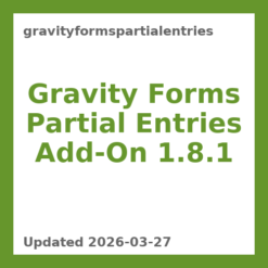Gravity Forms Partial Entries Add-On 1.8.1