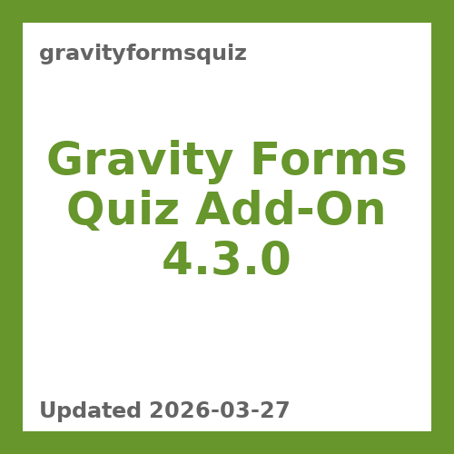 Gravity Forms Quiz Add-On 4.3.0