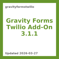 Gravity Forms Twilio Add-On 3.1.1