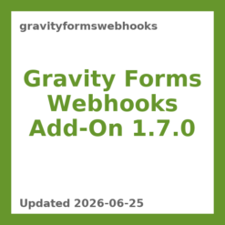 Gravity Forms Webhooks Add-On 1.7.0