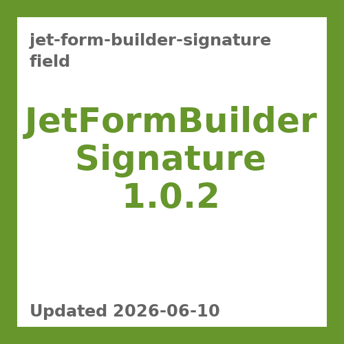 JetFormBuilder Signature 1.0.2