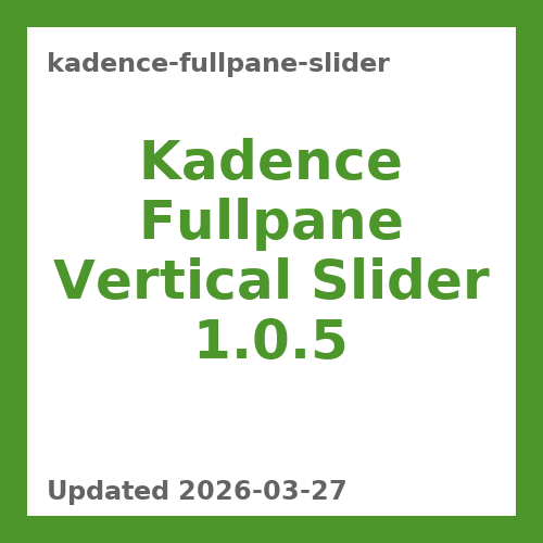 Kadence Fullpane Vertical Slider 1.0.5