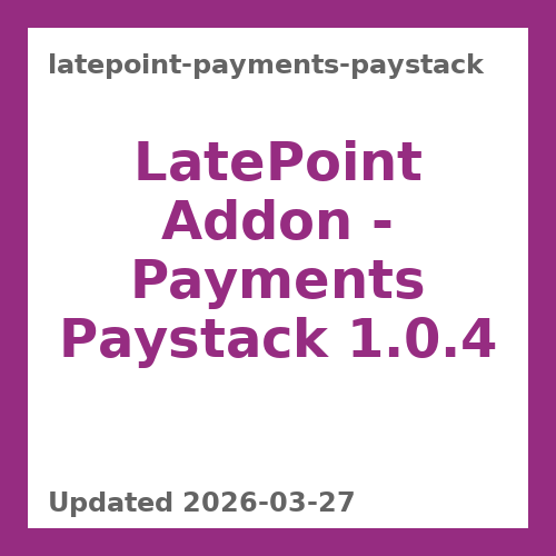 LatePoint Addon - Payments Paystack 1.0.4