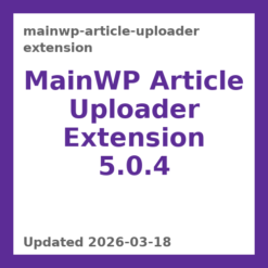 MainWP Article Uploader Extension 5.0.4