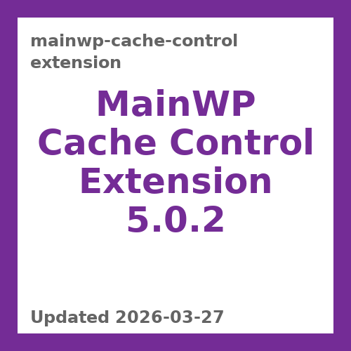 MainWP Cache Control Extension 5.0.2