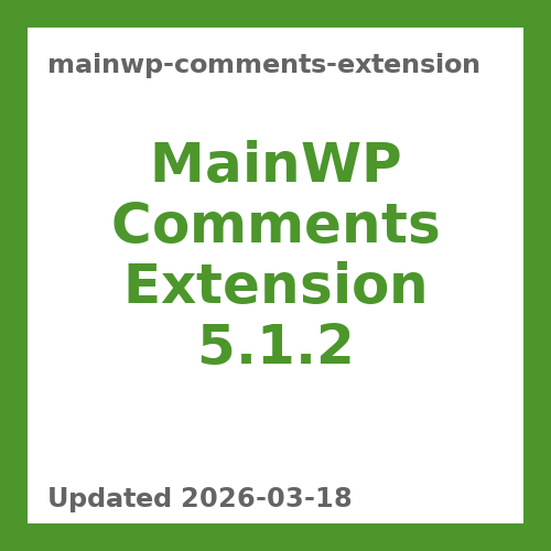 MainWP Comments Extension 5.1.2