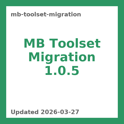 MB Toolset Migration 1.0.5