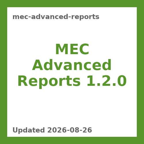 MEC Advanced Reports 1.2.0
