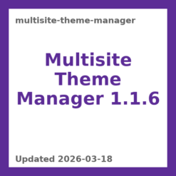 Multisite Theme Manager 1.1.6