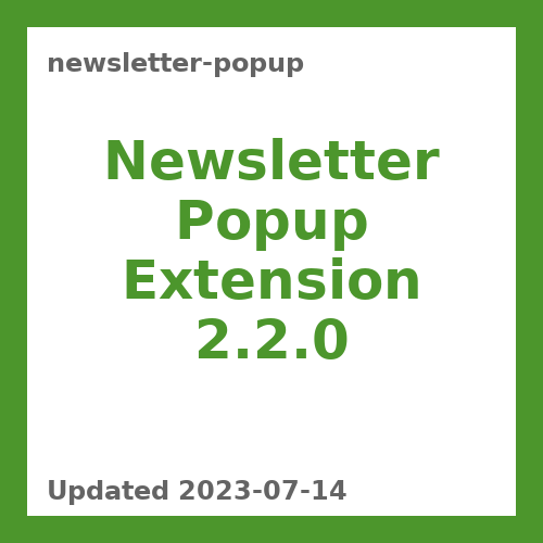 Newsletter Popup Extension 2.2.0