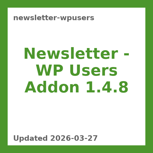 Newsletter - WP Users Integration 1.4.8