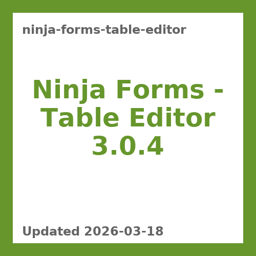 Ninja Forms – Table Editor 3.0.4