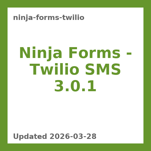 Ninja Forms – Twilio SMS 3.0.1