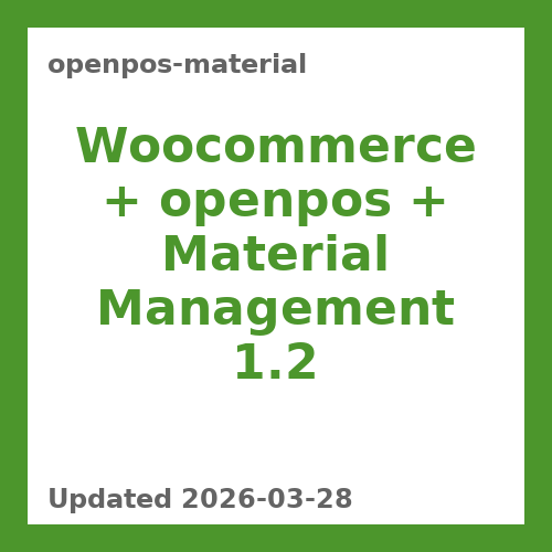 Woocommerce + openpos + Material Management 1.2