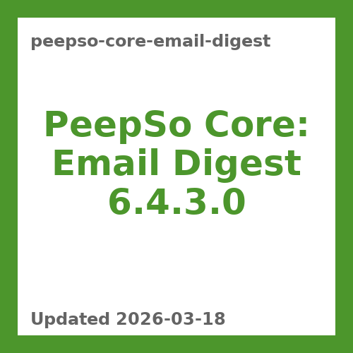 PeepSo Core: Email Digest 6.4.3.0