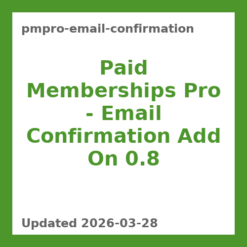 Paid Memberships Pro – Email Confirmation Add On 0.8