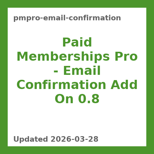 Paid Memberships Pro – Email Confirmation Add On 0.8