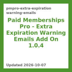 Paid Memberships Pro – Extra Expiration Warning Emails Add On 1.0.4