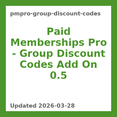 Paid Memberships Pro – Group Discount Codes Add On 0.5