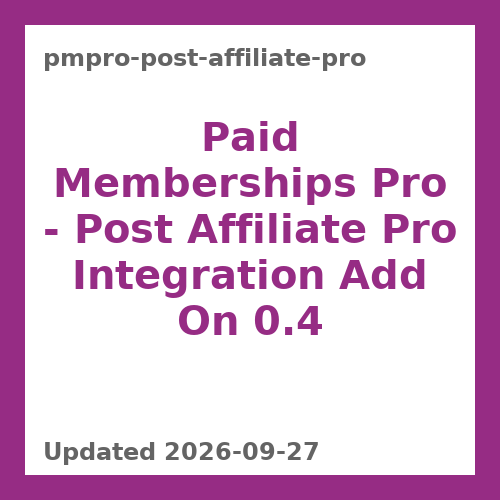 Paid Memberships Pro - Post Affiliate Pro Integration Add On 0.4