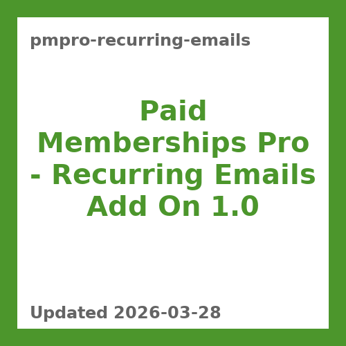 Paid Memberships Pro – Recurring Emails Add On 1.0