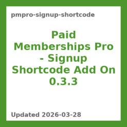 Paid Memberships Pro – Signup Shortcode Add On 0.3.3
