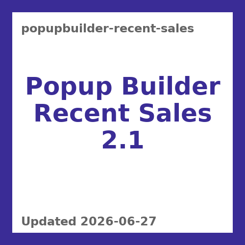 Popup Builder Recent Sales 2.1