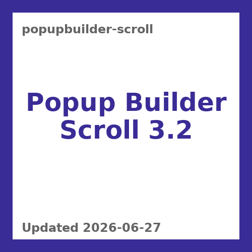 Popup Builder Scroll 3.2