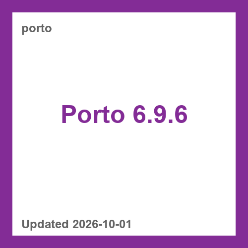 Porto 6.9.6