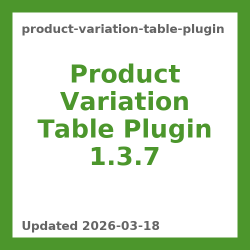 Product Variation Table Plugin 1.3.7