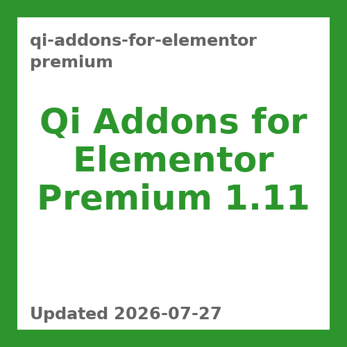 Qi Addons for Elementor Premium 1.11