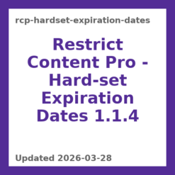 Restrict Content Pro – Hard-set Expiration Dates 1.1.4