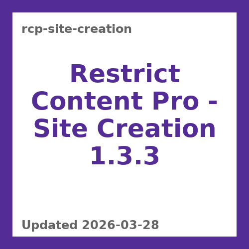 Restrict Content Pro – Site Creation 1.3.3