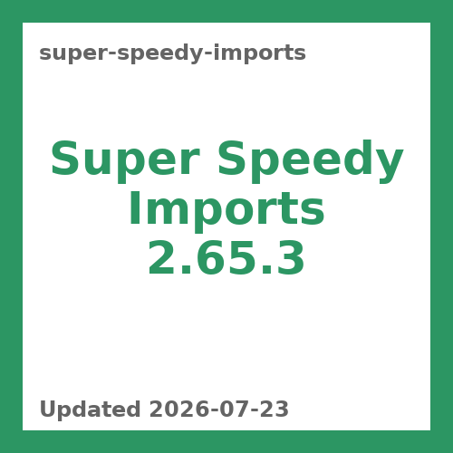 Super Speedy Imports 2.65.3