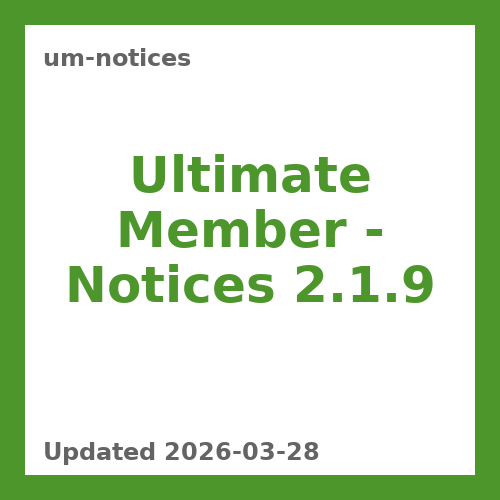 Ultimate Member – Notices 2.1.9
