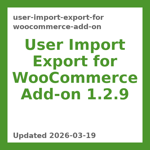 User Import Export for WooCommerce Add-on 1.2.9