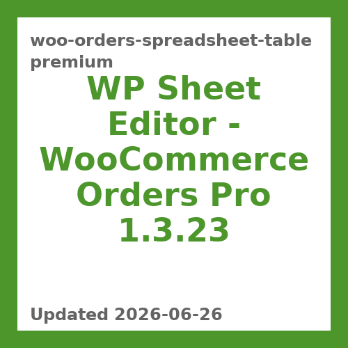 WP Sheet Editor – WooCommerce Orders Pro 1.3.23