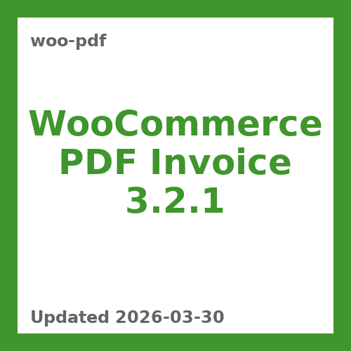 WooCommerce PDF Invoice 3.2.1