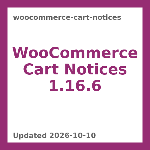 WooCommerce Cart Notices 1.16.6
