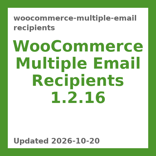 WooCommerce Multiple Email Recipients 1.2.16