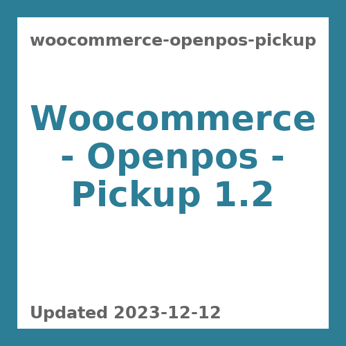 Woocommerce - Openpos - Pickup 1.2
